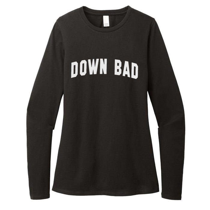 Down Bad Womens CVC Long Sleeve Shirt