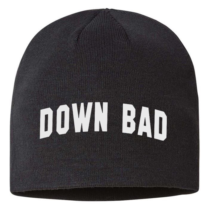 Down Bad Sustainable Beanie