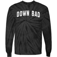 Down Bad Tie-Dye Long Sleeve Shirt