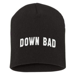 Down Bad Short Acrylic Beanie