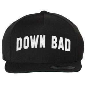 Down Bad Wool Snapback Cap