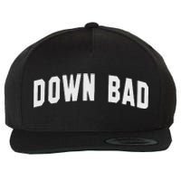 Down Bad Wool Snapback Cap