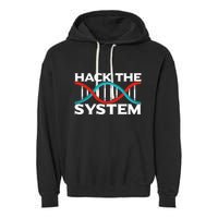 Diy Biology Dna Double Helix Hack The System Biohacker Gift Garment-Dyed Fleece Hoodie