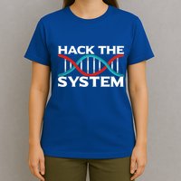 Diy Biology Dna Double Helix Hack The System Biohacker Gift T-Shirt