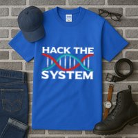Diy Biology Dna Double Helix Hack The System Biohacker Gift Tall T-Shirt