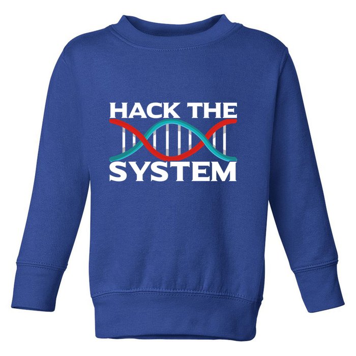 Diy Biology Dna Double Helix Hack The System Biohacker Gift Toddler Sweatshirt