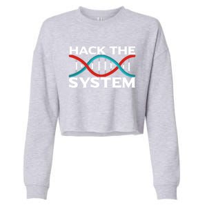 Diy Biology Dna Double Helix Hack The System Biohacker Gift Cropped Pullover Crew