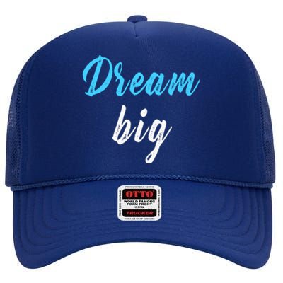 Dream Big High Crown Mesh Back Trucker Hat