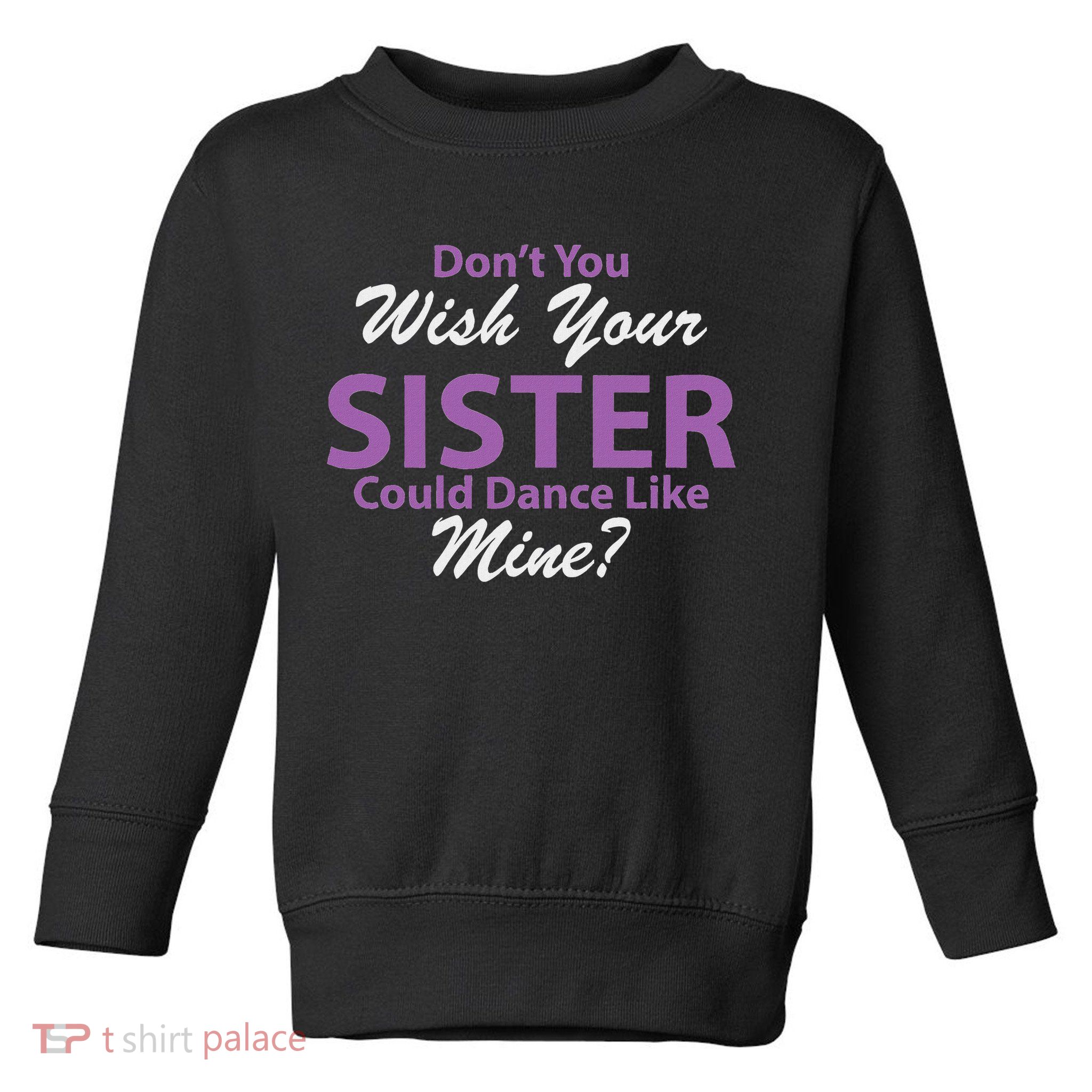 Dance Brother Dance Mom Dance Dad Dance Grandma Toddler Sweatshirt