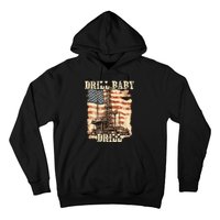 Drill Baby Drill American Flag Design Hoodie