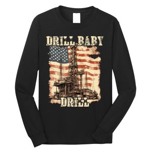 Drill Baby Drill American Flag Design Long Sleeve Shirt