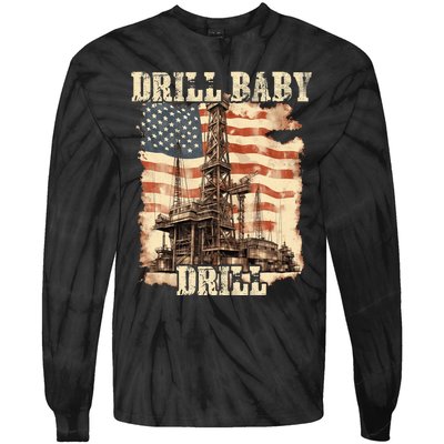 Drill Baby Drill American Flag Design Tie-Dye Long Sleeve Shirt