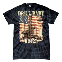 Drill Baby Drill American Flag Design Tie-Dye T-Shirt