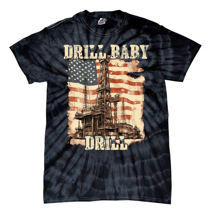 Drill Baby Drill American Flag Design Tie-Dye T-Shirt