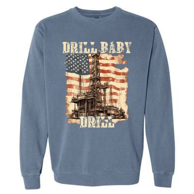 Drill Baby Drill American Flag Design Garment-Dyed Sweatshirt