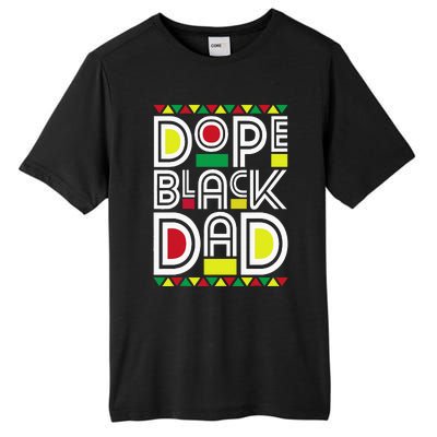 Dope Black Dad Black History Month Juneteenth 1865 Tall Fusion ChromaSoft Performance T-Shirt