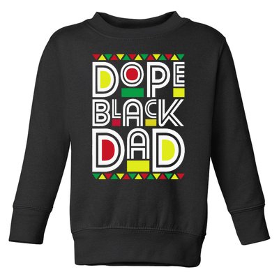 Dope Black Dad Black History Month Juneteenth 1865 Toddler Sweatshirt