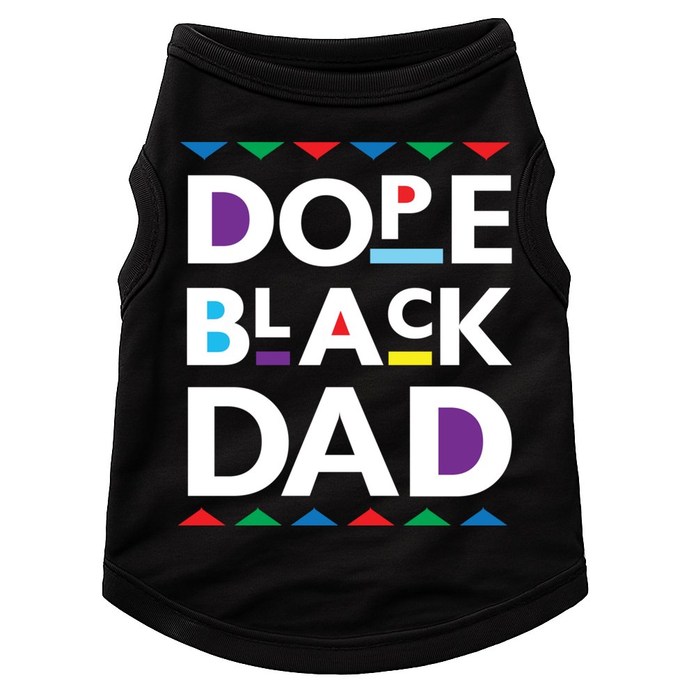 Dope Black Dad Gift Black History Gift Dope Black Father Great Gift Doggie Tank