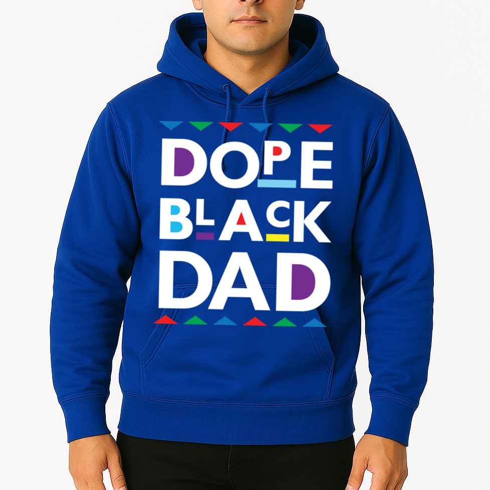Dope Black Dad Gift Black History Gift Dope Black Father Great Gift Hoodie
