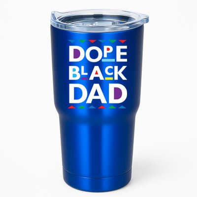 Dope Black Dad Gift Black History Gift Dope Black Father Great Gift Tumbler