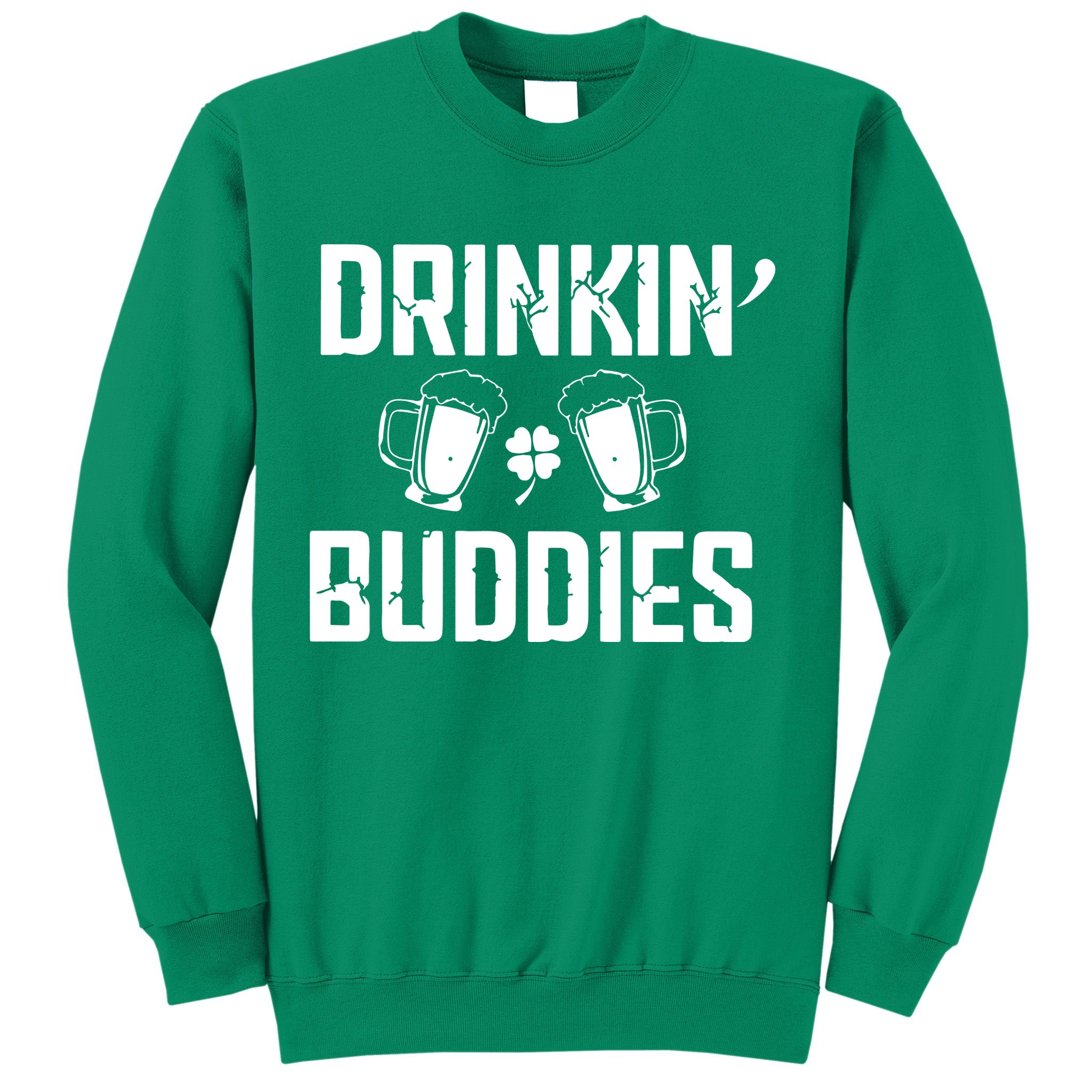 Drinkin Buddies Sweatshirt