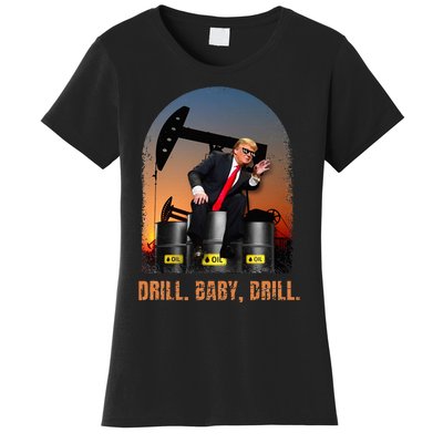 Drill Baby Drill Trump Rig Oil Women's T-Shirt