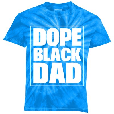 Dope Black Dad Black Fathers Matter 'S Black Afro Meaningful Gift Kids Tie-Dye T-Shirt