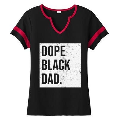 Dope Black Dad Black Fathers Matter Gift For Dads Ladies Halftime Notch Neck Tee