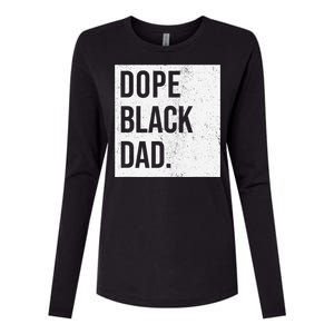 Dope Black Dad Black Fathers Matter Gift For Dads Womens Cotton Relaxed Long Sleeve T-Shirt