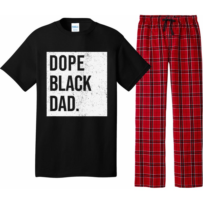 Dope Black Dad Black Fathers Matter Gift For Dads Pajama Set