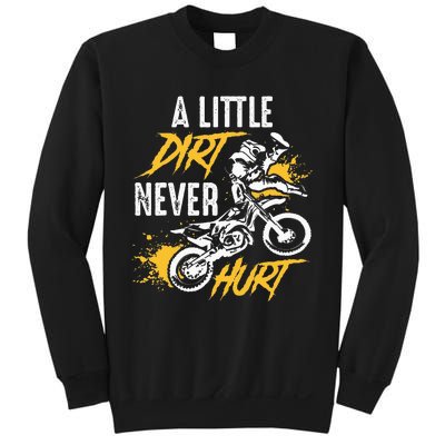 Dirt Bike Dirt Never Hurt Motocross Sweatshirt