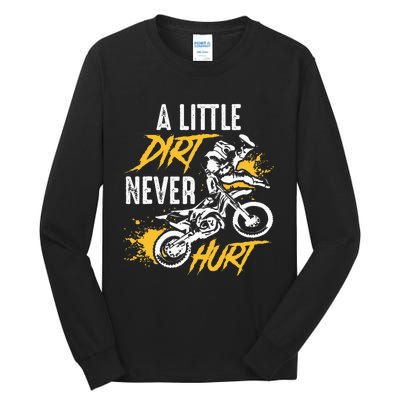 Dirt Bike Dirt Never Hurt Motocross Tall Long Sleeve T-Shirt