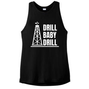 Drill Baby Drill Gas Oil Rig Funny Quote Ladies PosiCharge Tri-Blend Wicking Tank