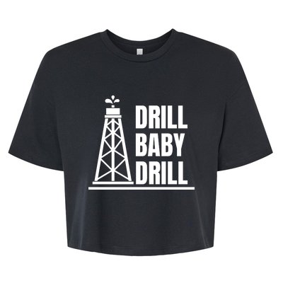 Drill Baby Drill Gas Oil Rig Funny Quote Bella+Canvas Jersey Crop Tee