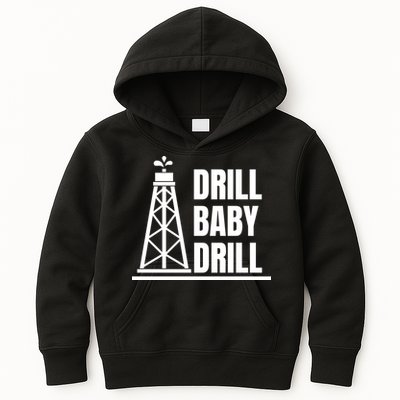 Drill Baby Drill Gas Oil Rig Funny Quote Kids Hoodie