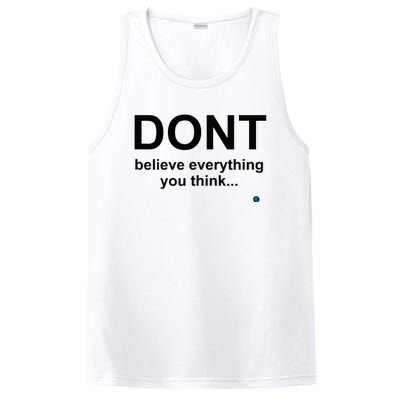 DonT Believe Everything You Think PosiCharge Competitor Tank