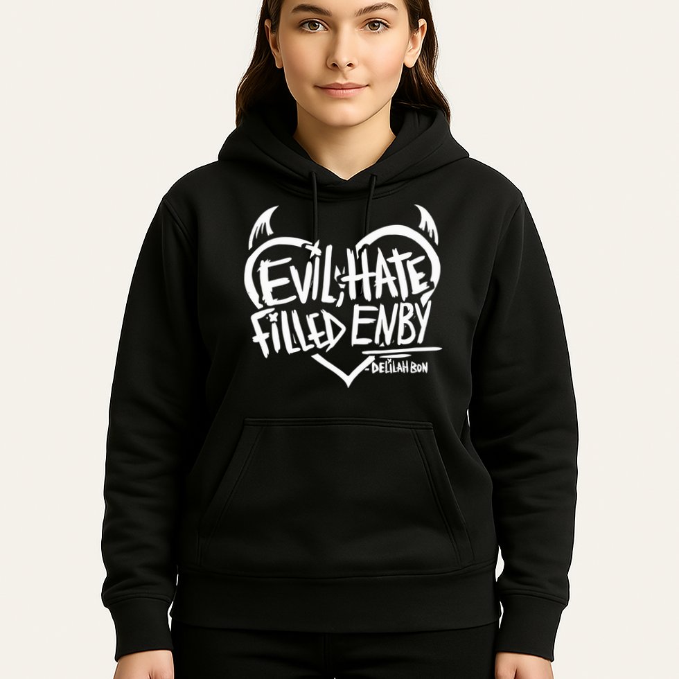 Delilah Bon Evil Hate Filled Enby Hoodie