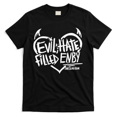 Delilah Bon Evil Hate Filled Enby T-Shirt