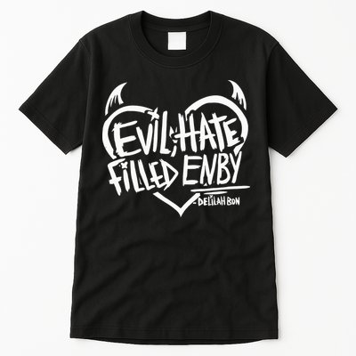 Delilah Bon Evil Hate Filled Enby Tall T-Shirt
