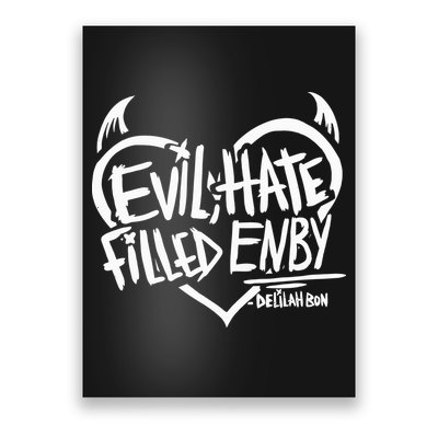 Delilah Bon Evil Hate Filled Enby Poster