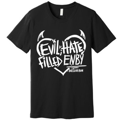 Delilah Bon Evil Hate Filled Enby Premium T-Shirt