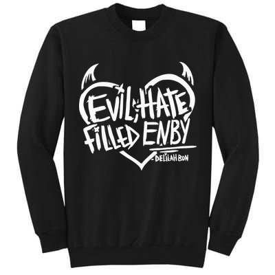 Delilah Bon Evil Hate Filled Enby Tall Sweatshirt