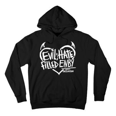 Delilah Bon Evil Hate Filled Enby Tall Hoodie