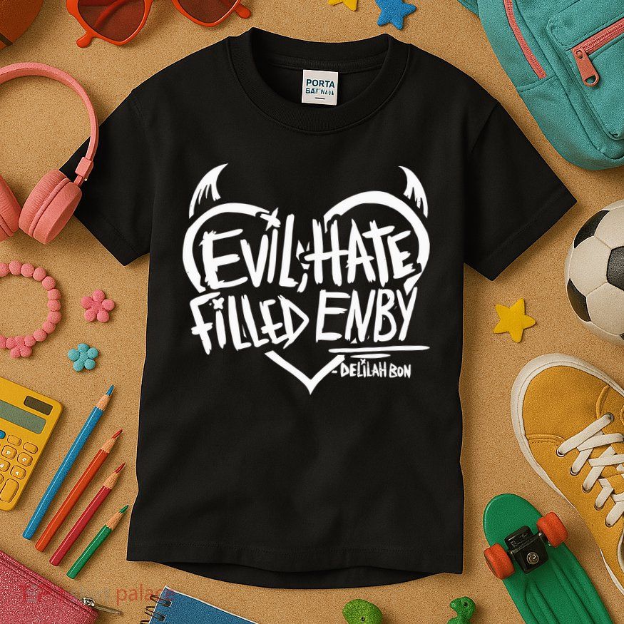 Delilah Bon Evil Hate Filled Enby Kids T-Shirt