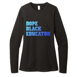 Dope Black Educator Black Pride Afro African Black History Meaningful Gift Womens CVC Long Sleeve Shirt