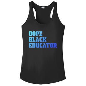 Dope Black Educator Black Pride Afro African Black History Meaningful Gift Ladies PosiCharge Competitor Racerback Tank