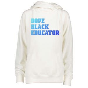 Dope Black Educator Black Pride Afro African Black History Meaningful Gift Womens Funnel Neck Pullover Hood