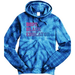 Dope Black Educator Black Pride Afro African Black History Meaningful Gift Tie Dye Hoodie