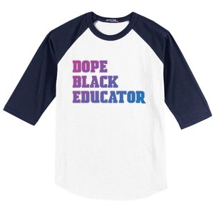 Dope Black Educator Black Pride Afro African Black History Meaningful Gift Baseball Sleeve Shirt