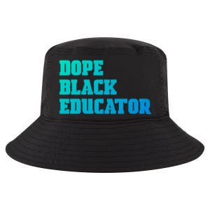 Dope Black Educator Black Pride Afro African Black History Meaningful Gift Cool Comfort Performance Bucket Hat